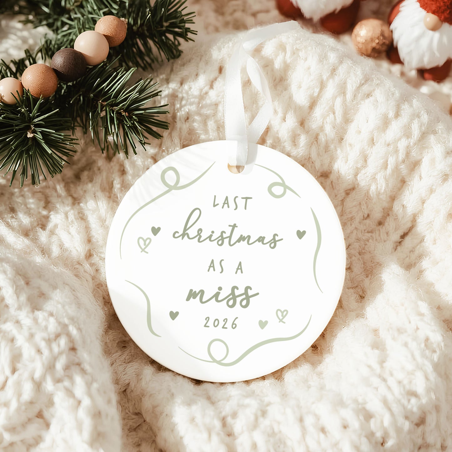 Last Christmas as a Miss Engagement Christmas Gift Bauble Stocking Filler Idea Bride To Be Christmas Gift For Fiancee Keepsake Bauble