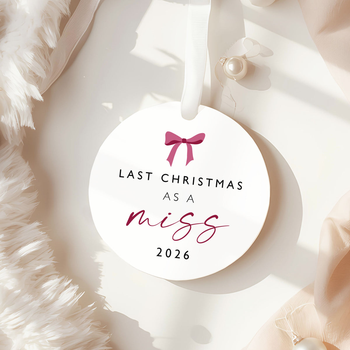 Last Christmas as a Miss Bauble Bride Keepsake Christmas Decoration Engaged Gift Stocking Filler Engagement Christmas Gift For Bride To Be