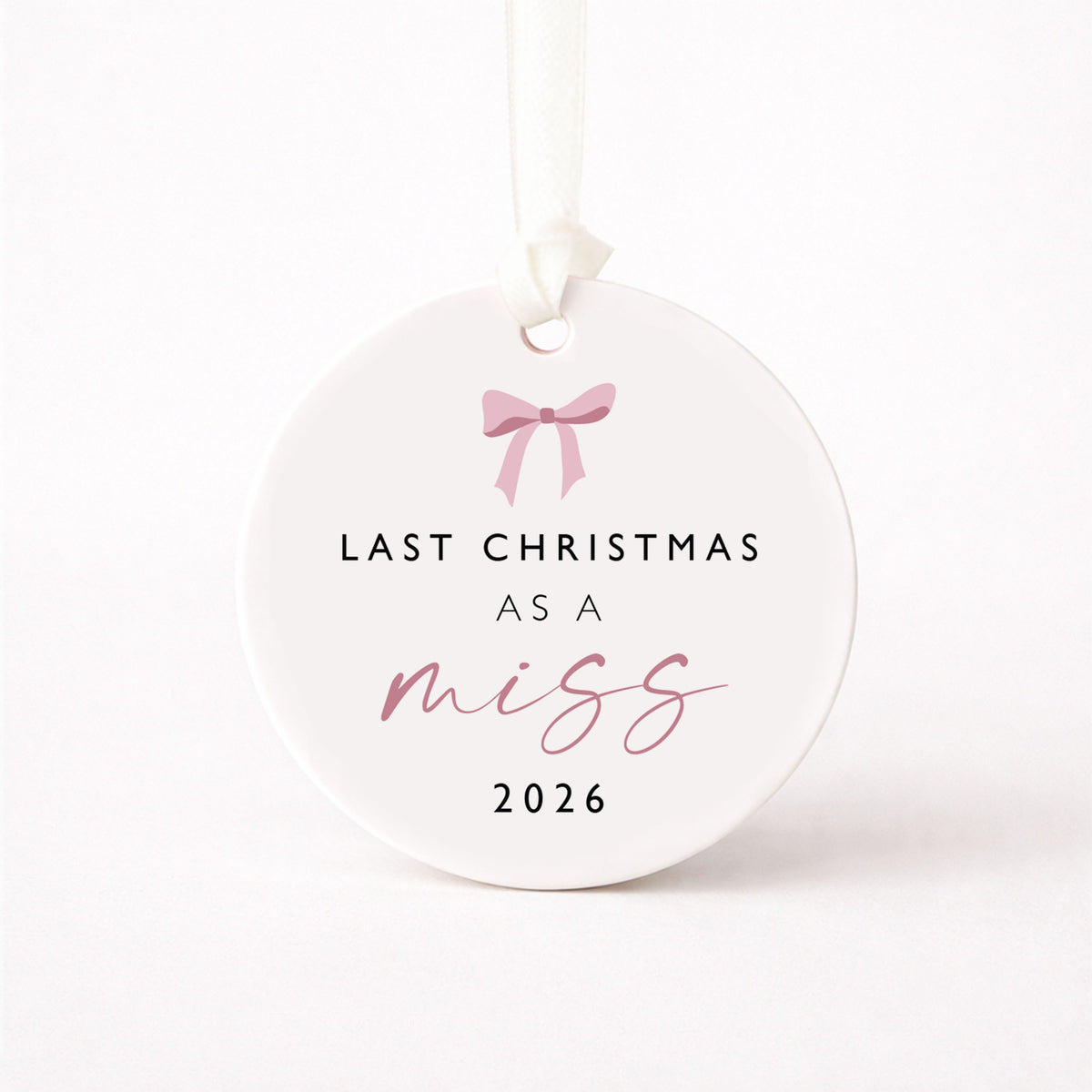 Last Christmas as a Miss Bauble Bride Keepsake Christmas Decoration Engaged Gift Stocking Filler Engagement Christmas Gift For Bride To Be