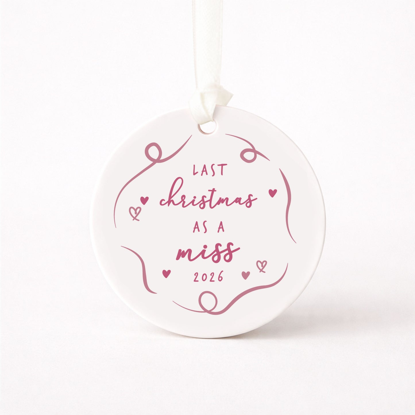 Last Christmas as a Miss Engagement Christmas Gift Bauble Stocking Filler Idea Bride To Be Christmas Gift For Fiancee Keepsake Bauble